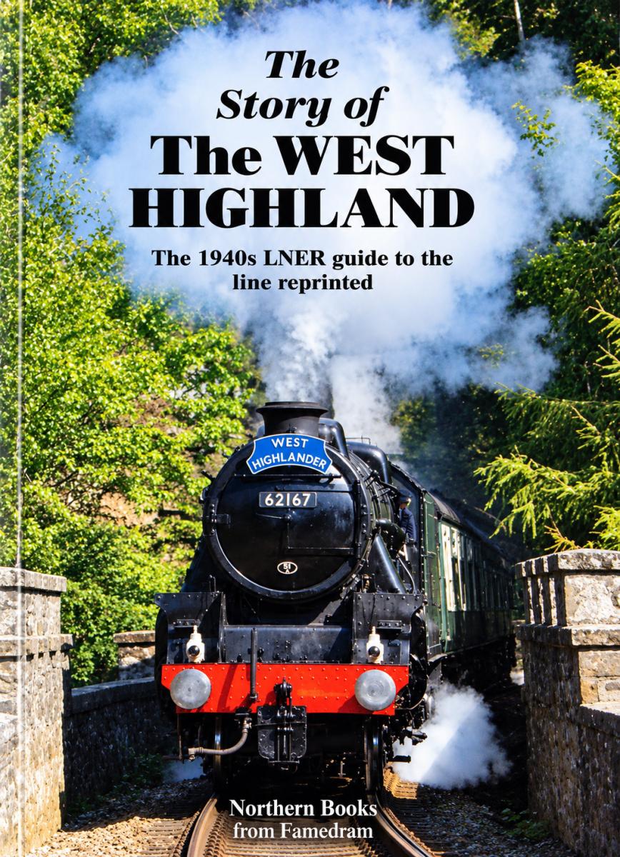 The Story of The West Highland Line by Northern Books